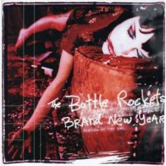 The Bottle Rockets - The Bottle Rockets - Brand New Year - Doolittle
