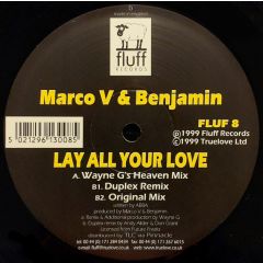 Marco V  & Benjamin - Lay All Your Love - Fluff Records