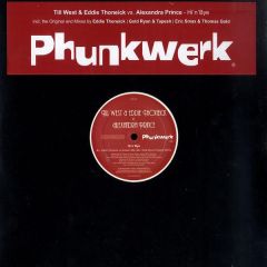 Till West & Eddie Thoneick - Till West & Eddie Thoneick - Hi N Bye - Phunkwerk