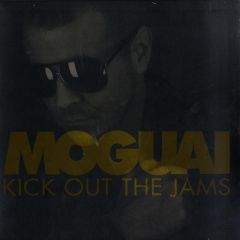 Moguai - Moguai - Kick Out The Jams - Kontor