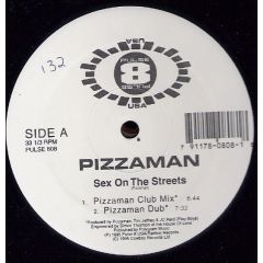 Pizzaman - Pizzaman - Sex On The Streets - Radikal Records