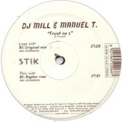 DJ Mill & Manuel T - DJ Mill & Manuel T - Trust No 1 - Stik