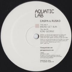 Caspa & Rusko - Caspa & Rusko - Bread Get Bun / King George - Aquatic Lab