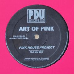 Art Of Pink - Art Of Pink - Pink House Project - PDU Records