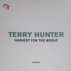 Terry Hunter - Terry Hunter - Harvest For The World - Delirious