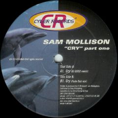 Sam Mollison - Sam Mollison - Cry (Part One) - Cyber Records