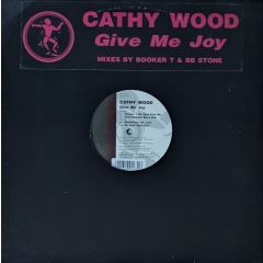 Cathy Wood - Cathy Wood - Give Me Joy - Phuture Trax