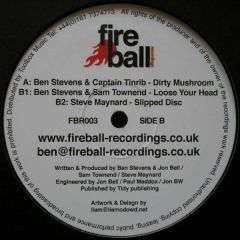 Various - Various - Dirty Mushroom / Lose Your Head / Slipped Disc - Fireball Recordings