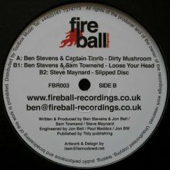 Various - Various - Dirty Mushroom / Lose Your Head / Slipped Disc - Fireball Recordings