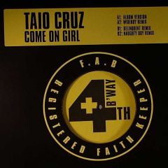 Taio Cruz - Taio Cruz - Come On Girl - 4th & Broadway