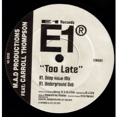 Mad Prod & Carroll Thompson - Mad Prod & Carroll Thompson - Too Late - E1 Records