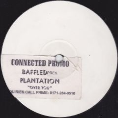 Baffled Presents Plantation - Baffled Presents Plantation - Over You - Connected