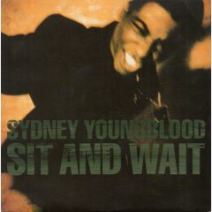 Sydney Youngblood - Sydney Youngblood - Sit And Wait - Circa