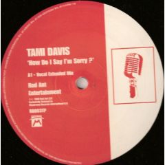 Tami Davis - Tami Davis - How Do I Say I'm Sorry - Red Ant Entertainment