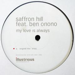 Saffron Hill Feat. Ben Onono - Saffron Hill Feat. Ben Onono - My Love Is Always - Illustrious