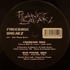 Planet Breakz Present - Planet Breakz Present - Freebase Breakz & Subphunk Beats - Planet Breakz