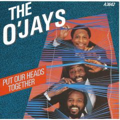 The O'Jays - The O'Jays - Put Our Heads Together - Philadelphia International Records