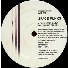 Spacepunks - Spacepunks - Upset Sunday / New Religion - Zazoo Recordings