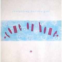 Everything But The Girl - Everything But The Girl - Come On Home - Blanco Y Negro