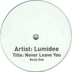 Lumidee - Lumidee - Never Leave You (Booty Dub) - White