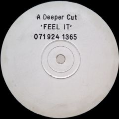 A Deeper Cut - A Deeper Cut - Feel It - White