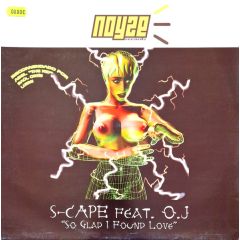 S-Cape - S-Cape - So Glad I Found Love - Noyze Records