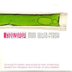 Freezepop - Freezepop - Mini Ultra•Fresh - The Archenemy Record Company