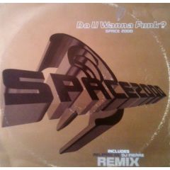 Space 2000 - Space 2000 - Do You Wanna Funk - Wired
