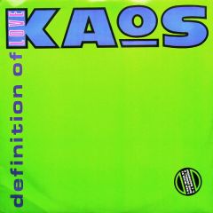 Kaos - Kaos - Definition Of Love (Remixes) - Kool Kat