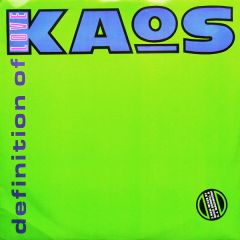 Kaos - Kaos - Definition Of Love (Remixes) - Kool Kat