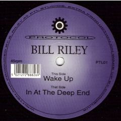 Bill Riley - Bill Riley - Wake Up - Protocol
