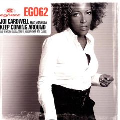 Joi Cardwell Feat. Mona Lisa - Joi Cardwell Feat. Mona Lisa - Keep Coming Around - Egoiste