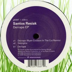 Santos Resiak - Santos Resiak - Derrape - Gluckskind Schallplatten