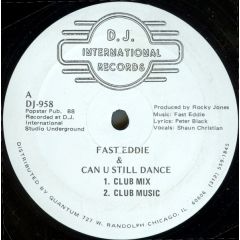 Fast Eddie - Fast Eddie - Can U Still Dance - DJ International