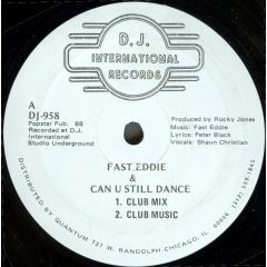 Fast Eddie - Fast Eddie - Can U Still Dance - DJ International