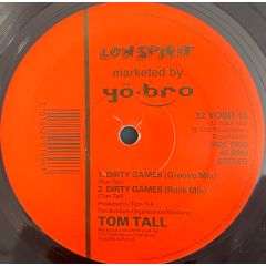 Tom Tall - Tom Tall - Dirty Games - Yo Bro Recordings