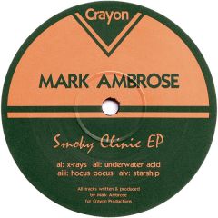 Mark Ambrose - Mark Ambrose - Smoky Clinic EP - Crayon