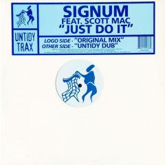 Signum Feat.Scott Mac - Signum Feat.Scott Mac - Just Do It - Untidy