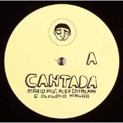 Mario Più / Alex Catalani E Claudio Maura - Mario Più / Alex Catalani E Claudio Maura - Cantada - Uomo Records