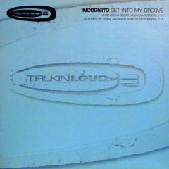 Incognito - Incognito - Get Into My Groove - Talkin' Loud