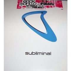 Erick Morillo Feat. P. Diddy - Erick Morillo Feat. P. Diddy - My World (Part 1) - Subliminal