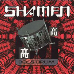 Shamen - Shamen - Boss Drum - One Little Indian