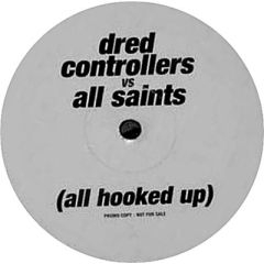 Dred Controllers Vs Destiny's Child / Dred Control - Dred Controllers Vs Destiny's Child / Dred Control - Survivor / All Hooked Up - White