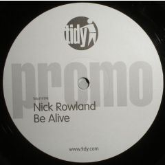Nick Rowland - Nick Rowland - Be Alive / H2O - Tidy Trax