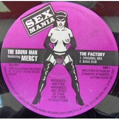 The Sound Man Feat Mercy - The Sound Man Feat Mercy - The Factory - Sex Mania
