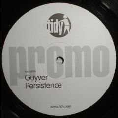 Guyver - Guyver - Persistence - Tidy Trax
