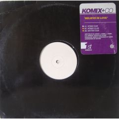 Komix - Komix - Believe In Love - First Choice