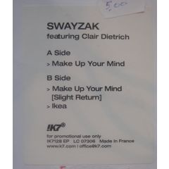 Swayzak Featuring Clair Dietrich - Swayzak Featuring Clair Dietrich - Make Up Your Mind - !K7 Records