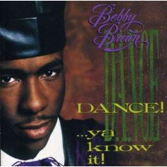 Bobby Brown - Bobby Brown - Dance.... Ya Know It - MCA