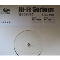 Hi-Fi Serious - Hi-Fi Serious - Because - Gusto Records